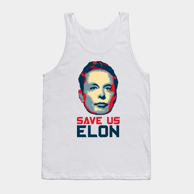 Save us Elon Tank Top by Nerd_art